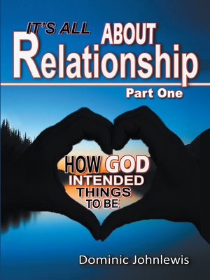 cover image of It'S All About Relationship Part One